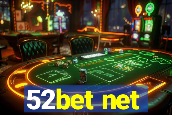 52bet net